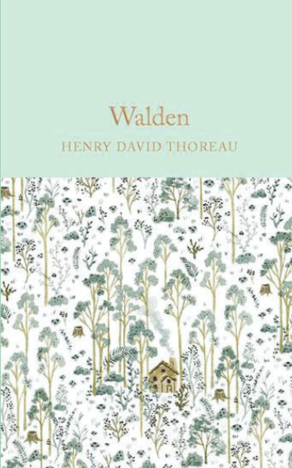 Walden: Life in the Woods, and On the Duty Of Civil Disobedience.