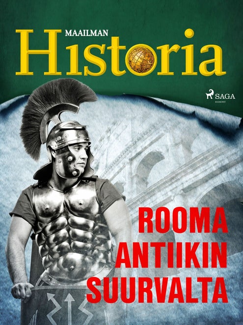 Rooma – Antiikin suurvalta
