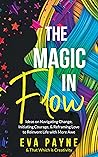 The Magic in Flow...
