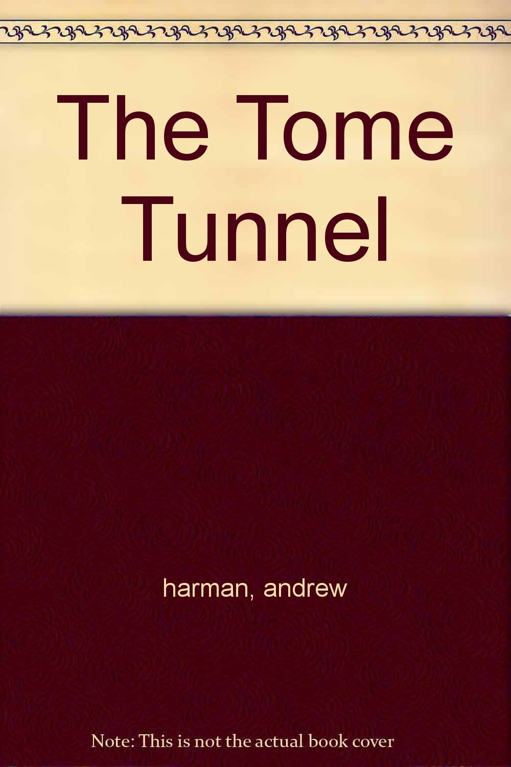 The Tome Tunnel (Mass Market Paperback)
