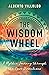 The Wisdom Wheel by Alberto Villoldo