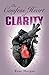 The Confess Heart of Clarity