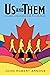 Us and Them: Canada, Canadi...