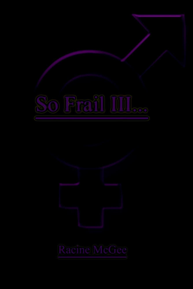 So Frail III...: Masculine Divinity (3)