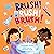 Brush! Brush! Brush! (A Bab...