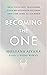 Becoming the One: Heal Your Past, Transform Your Relationship Patterns and Come Home to Yourself