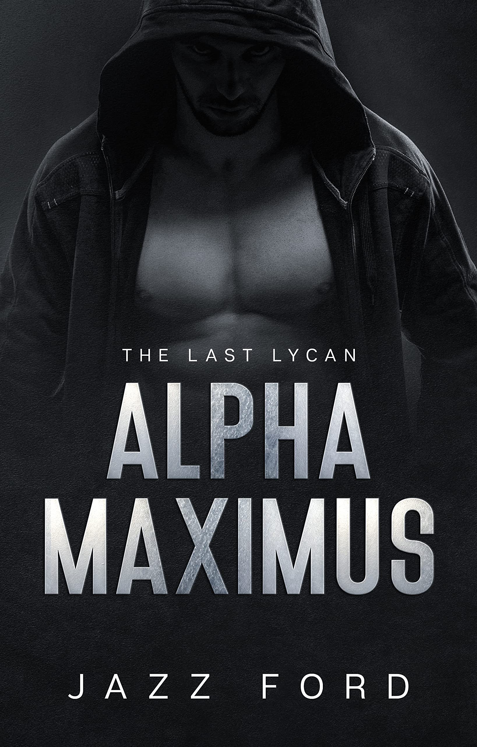 Alpha Maximus: The Last Lycan (Alpha Maximus #1)