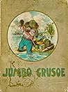 The True and Surprising Adventures of Jumbo Crusoe by Unknown