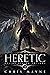 HERETIC: The Helios Rising ...