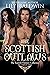 The Scottish Outlaws: The Complete Collection (Highland Outlaws)