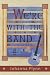 We're with the Band: A Novel