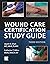 Wound Care Certification Study Guide