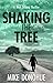 Shaking the Tree by Mike  Donohue