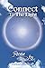 Connect To The Light by Receive Joy