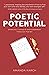 Poetic Potential: Sparking Change & Empowerment Through Poetry