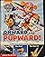 PAW Patrol: Onward and Pupward