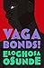 Vagabonds!