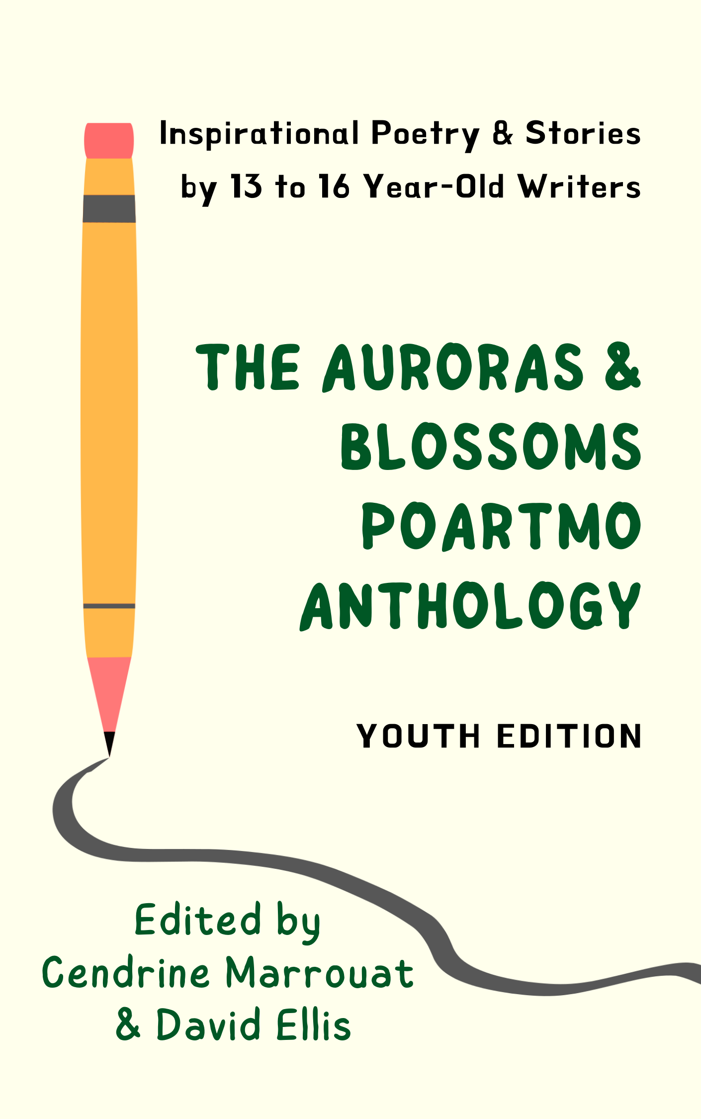 The Auroras & Blossoms PoArtMo Anthology: Youth Edition