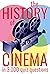 The History of Cinema in 3,000 Quiz Questions (History in 3,000 Quiz Questions)