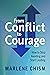 From Conflict to Courage: H...