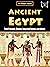 Ancient Egypt: Their Pyramids, Obelisks, Irrigation Systems, and Culture
