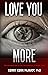 Love You More