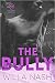 The Bully by Willa Nash