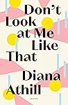 Book cover for Don't Look At Me Like That