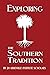 Exploring the Southern Tradition