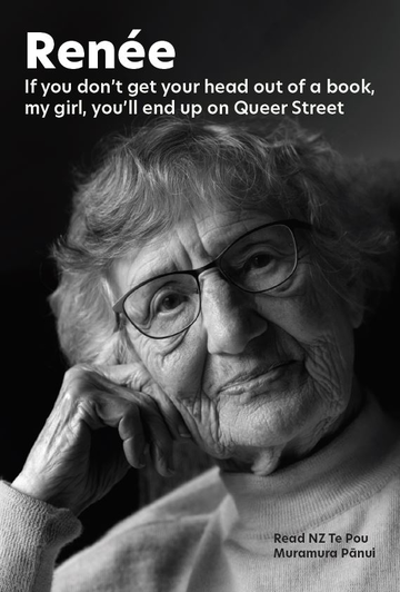 If you don't get your head out of a book, my girl, you'll end up on Queer Street (Read NZ Te Pou Muramura Pānui)