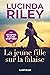La jeune fille sur la falaise by Lucinda Riley