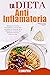 La Dieta Antiinflamatoria: ...