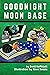 Goodnight Moon Base