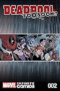 Deadpool: Too Soon? Infinite Comic #2