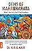 GEMS OF MAHABHARATA What's Not In It, You'll Find Nowhere: Pearls of Wisdom & Eternal Truths from the Longest Epic, Portrayed in Captivating Style by a Behavioral Scientist