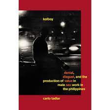 Kolboy: Denial, Disgust, and the Production of Value in Male Sex Work in the Philippines (Paperback)