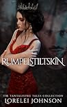 Rumpelstiltskin by Lorelei Johnson