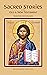 Sacred Stories of the Old & New Testament (Selected for Child... by The Trinity Mission