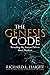 The Genesis Code: Revealing the Ancient Path to Inner Freedom