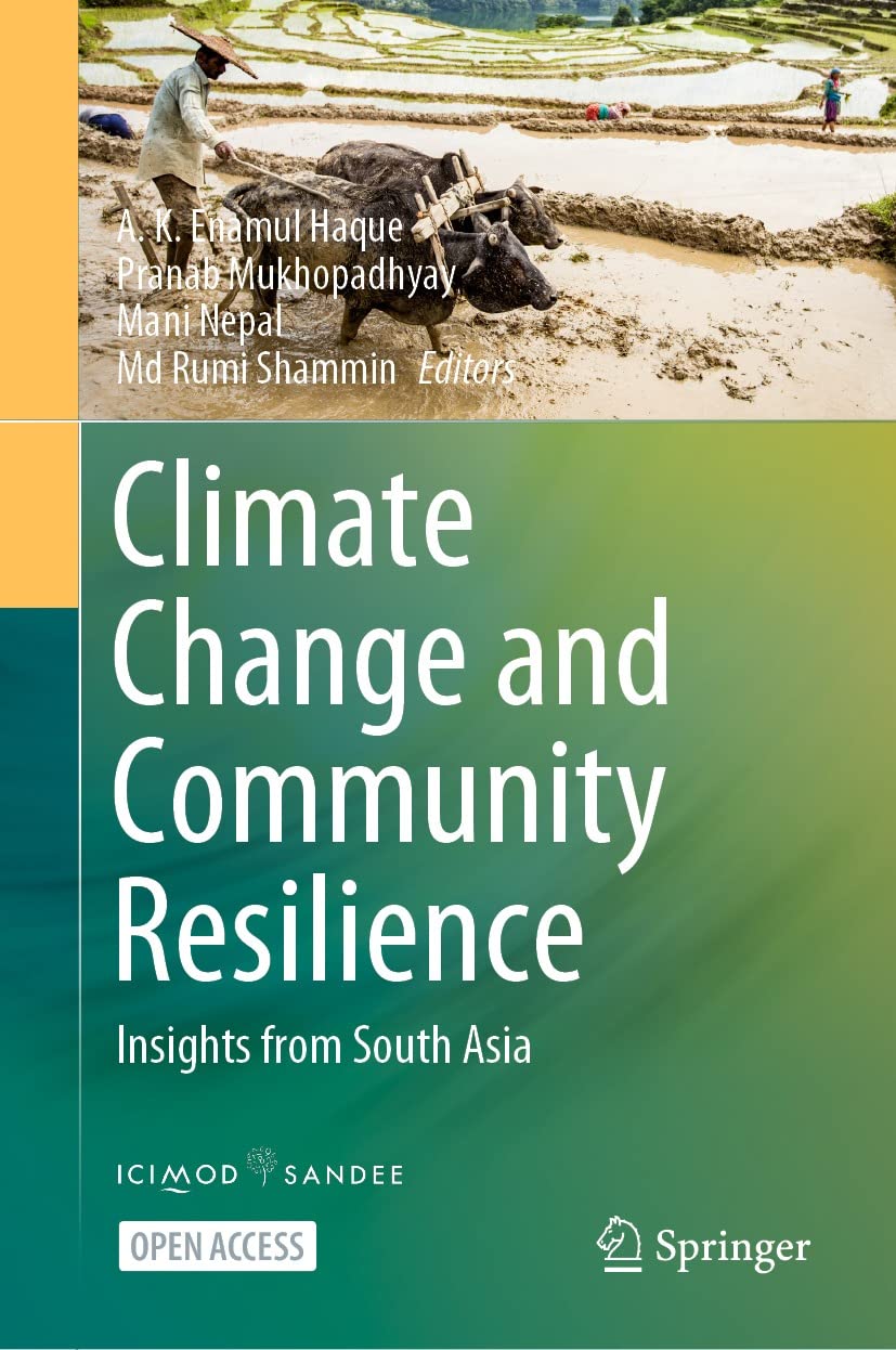 Climate Change and Community Resilience: Insights from South Asia (Kindle Edition)