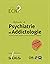 ECN Référentiel de psychiatrie et addictologie: Psychiatrie de l'adulte. Psychiatrie de l'enfant et de l'adolescent. Addictologie