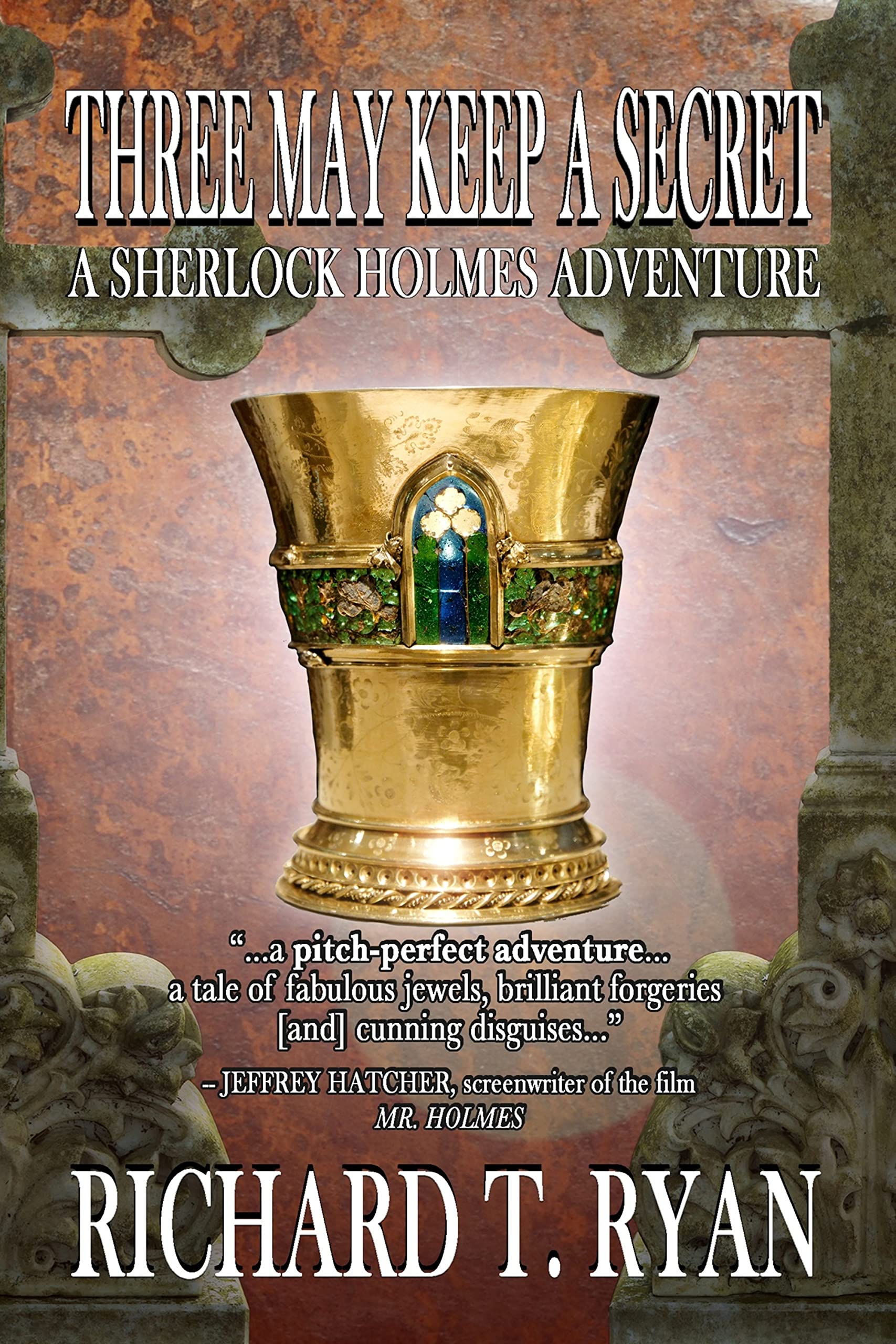 Three May Keep A Secret - A Sherlock Holmes Adventure (Kindle Edition)