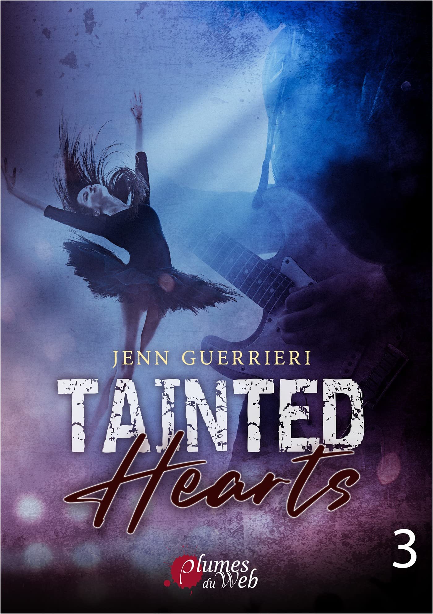 Tainted Hearts - Tome 3 (Tainted Hearts, #3)