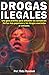 DROGAS ILEGALES by Vida Random