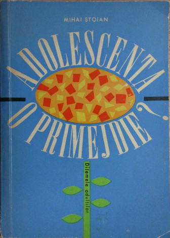 Adolescența, o primejdie?