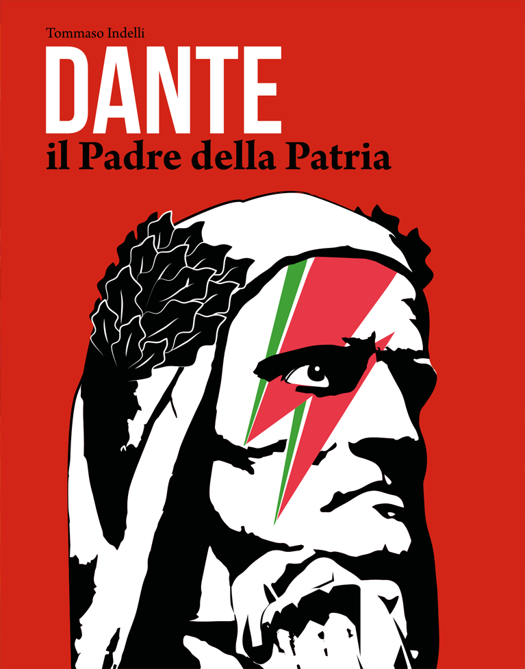Dante: Il Padre della Patria (I Grandi Italiani #2)