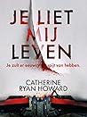 Je liet mij leven