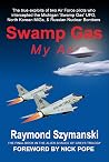 Swamp Gas My Ass:...