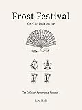 Frost Festival, or, Clorinda on Ice