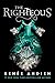 The Righteous by Renée Ahdieh